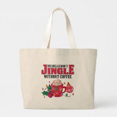 私の鐘はコーヒー、クリスマスなしで鳴らない ラージトートバッグ (裏面)