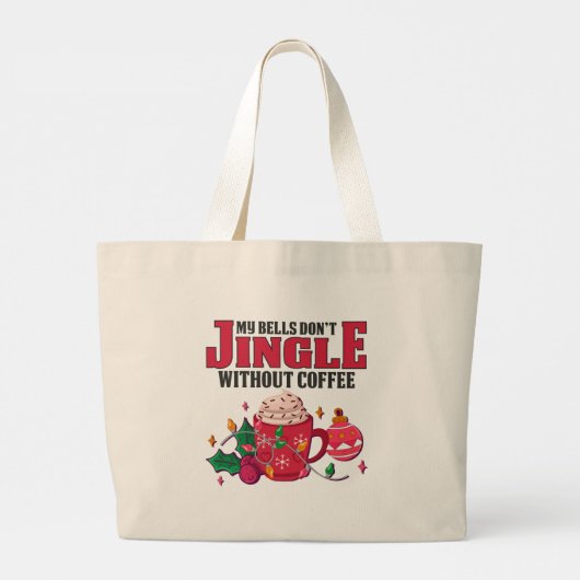 私の鐘はコーヒー、クリスマスなしで鳴らない ラージトートバッグ (裏面)