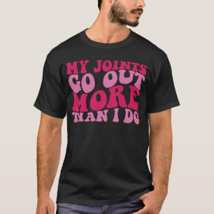 私の関節は私よりも出る1つ Tシャツ