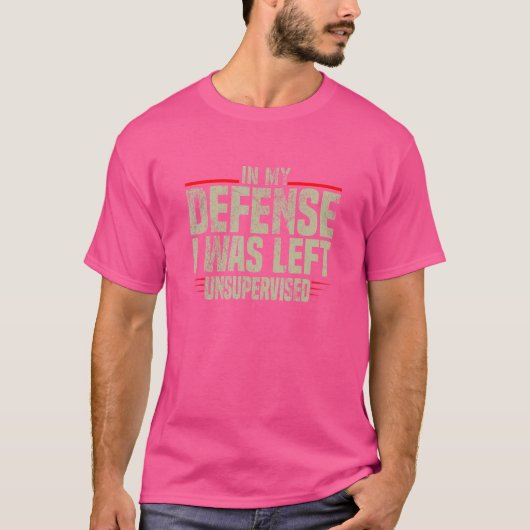 私の防衛では、私は監督され離れていない皮肉2 Tシャツ (正面)