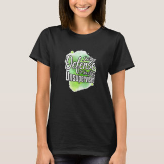 私の防衛では、私は監視さ離れれ皮肉なプンされた Tシャツ