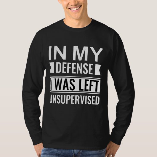 私の防衛で私は監督され離れなかった1 Tシャツ (正面)