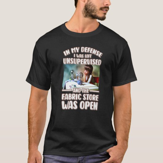 私の防衛で私は監督離れされていない布屋だった Tシャツ (正面)