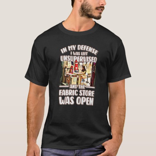 私の防衛で私は監督離れされていない布屋だった Tシャツ (正面)