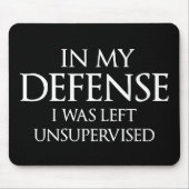 私の防衛で私は監視されていないおもしろい残っていました マウスパッド (正面)