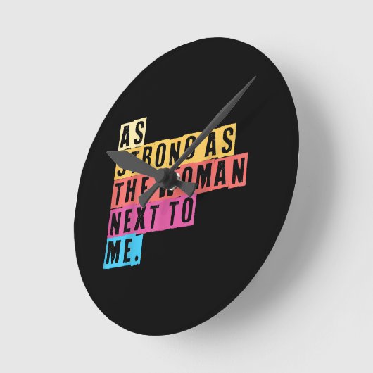 私の隣の女性と同じくらい強く、女性は非力だ ラウンド壁時計 (傾斜)