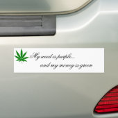 私の雑草はです紫色… そして私のお金は緑です バンパーステッカー (車上)