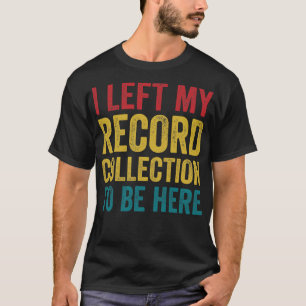 私の離れレコードコレクションはここビニおもしろいルL Tシャツ