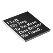 私の離れ犬はここにいるのが良いおもしろい ノートパッド (アングル)