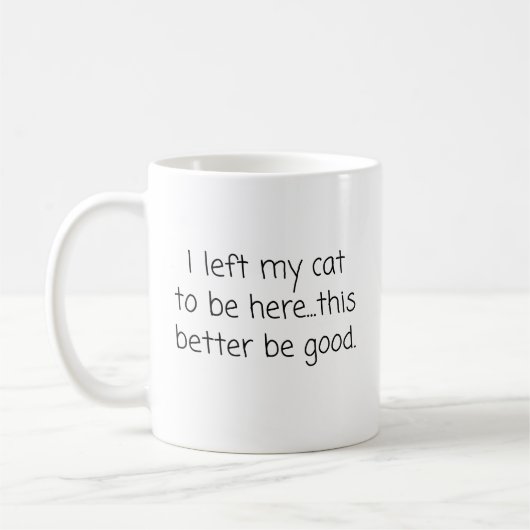 私の離れ猫がここに来るおもしろい猫好き コーヒーマグカップ (左)