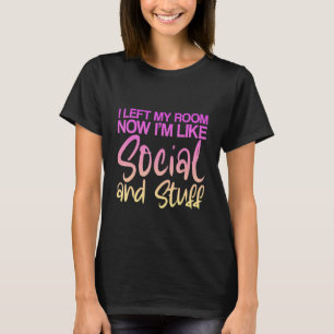 私の離れ部屋は今は社会的で物的だ Tシャツ