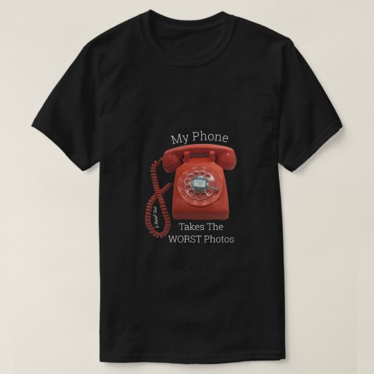 私の電話は最悪の写真を撮る – MisterPシャツ Tシャツ (デザイン正面)