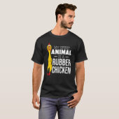 私の霊性動物はゴムの鶏の男性の女性である Tシャツ (正面フル)