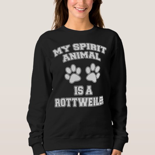 私の霊性動物はロットワイラー スウェットシャツ (正面)