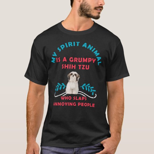 私の霊性動物は不機嫌なシーズー（犬） Tシャツ (正面)