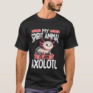 私の霊獣はウーパールーパーです Tシャツ