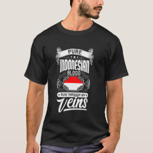 私の静脈を通走る純インドネシアの血液 Tシャツ