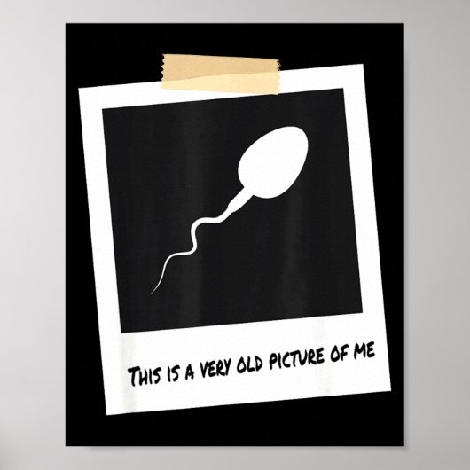 私の面白い精子の誕生日のとても古い写真 Funny Sperm Birthda ポスター (正面)