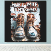 私の靴でマイルを歩く感動的- 素朴 キャンバスプリント (インサイチュ (ウッドフロア))