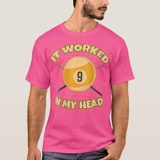 私の頭おもしろいの悪いショットで働く9ボール札 Tシャツ (正面)