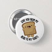 私の頭から私のトーストのパンのパンおもしろいパンまで 缶バッジ (正面&裏面)