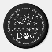 私の頭が切れる犬の磁石として マグネット (正面)