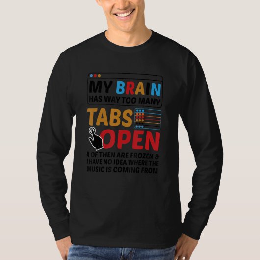 私の頭にはタブが多すぎる ソフトウェア開発 Tシャツ (正面)