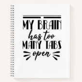 私の頭の中に、開いたタブが多すぎる ノートブック (正面)
