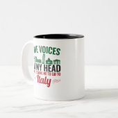 私の頭の中の声が私にイタリアに行くように言った ツートーンマグカップ (正面左)