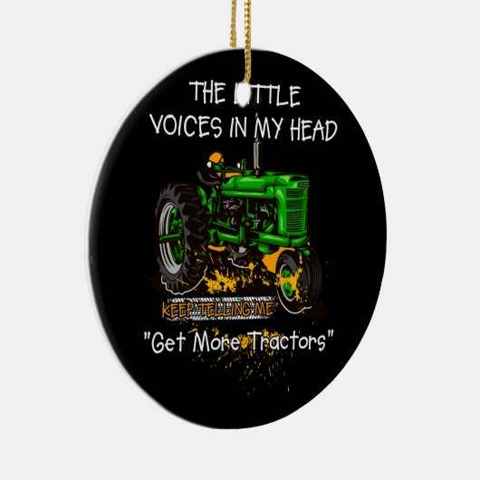 私の頭の中の声はトラクター保を取得するように言う セラミックオーナメント (右)