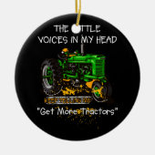 私の頭の中の声はトラクター保を取得するように言う セラミックオーナメント (正面)