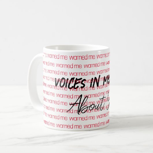 私の頭の中警告の声のマグ コーヒーマグカップ (正面左)