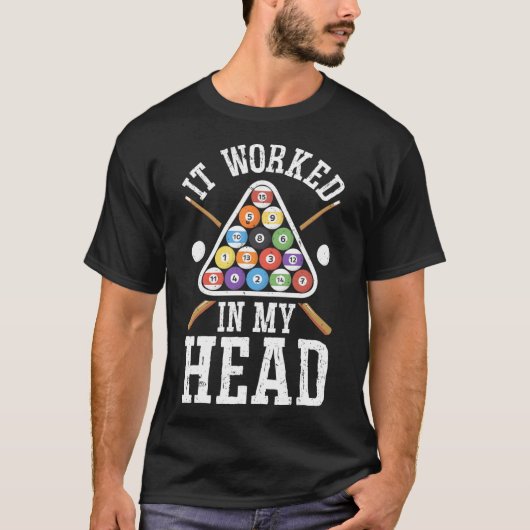私の頭プールのビリヤードおもしろい選手Gで働いた Tシャツ (正面)