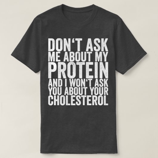 私の頼たんぱく質については知らないし、私はアブ頼を知らない Tシャツ (デザイン正面)