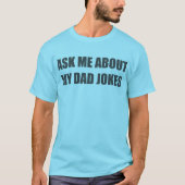 私の頼パパのジョークについて。 Tシャツ (正面)