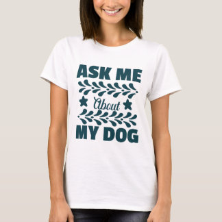 私の頼犬について Tシャツ