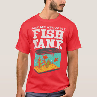 私の頼魚のタンクについて2 Tシャツ