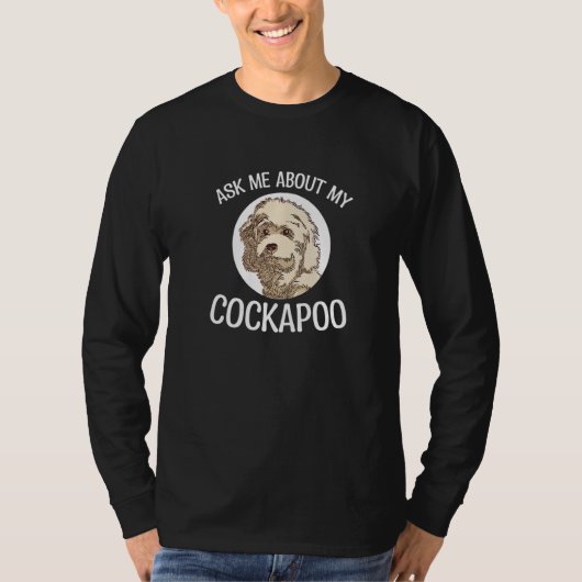 私の頼Cockapoo Pet Dog Cockapooについて Tシャツ (正面)