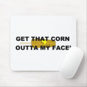 私の顔からそのトウモロコシを出して下さい マウスパッド (マウス)
