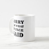 私の顔が言ったことについて謝ります コーヒーマグカップ (正面左)