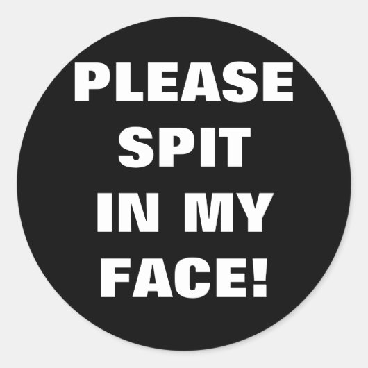 私の顔に唾を吐いて! ラウンドシール (正面)