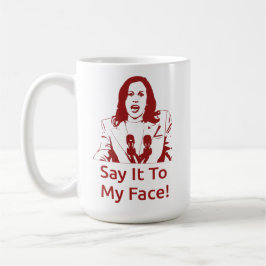 「私の顔に言え！」 Kamala Harris Mug - DST コーヒーマグカップ