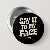 私の顔に言って カマラ・ハリス 2024年討論会 缶バッジ (正面&裏面)