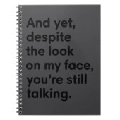 私の顔を見て黙らないなんて ノートブック (正面)