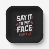 私の顔カマラハリス社長2024にそれを言う ペーパープレート (正面)