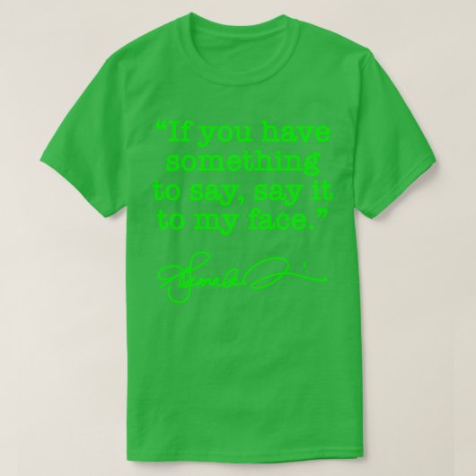 私の顔Kamala BRAT GREEN signature TShにそれを言う Tシャツ (デザイン正面)