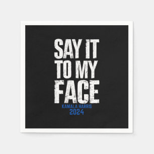 私の顔Kamala Harris 2024にそれを言う スタンダードカクテルナプキン