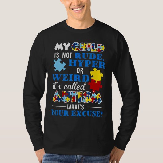 私の風変わりまたは呼ばれる無作法な子供の自閉症はハイパー Tシャツ (正面)