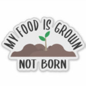 私の食べ物は成長しない、アクティビズムのステッカー シール (正面)
