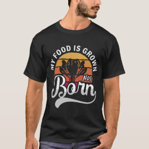私の食べ物は植物ベースのダイエットライフスタイルNo Mea Tシャツ